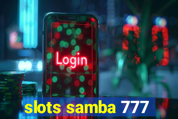 slots samba 777